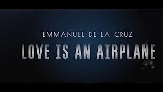 Emmanuel De La Cruz - Love is an airplane (I'll Fly A Million Miles)